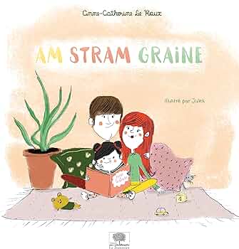 Livre Am Stram Graine