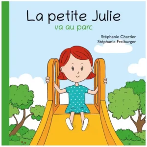 Livre La Petite Julie Va Au Parc